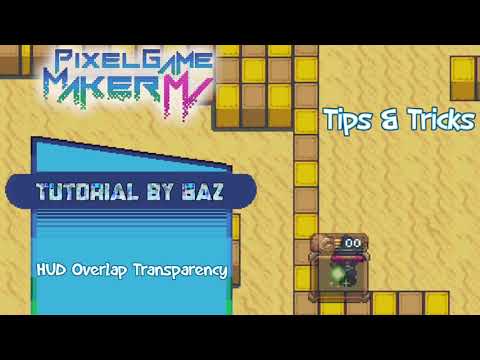 Tips & Tricks - HUD Overlap Transparency - Pixel Game Maker MV